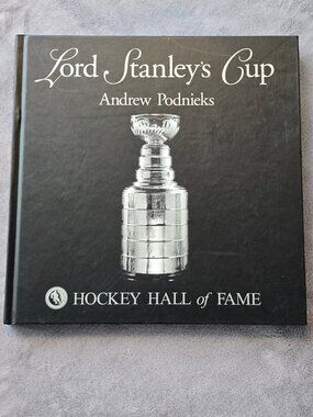 Boob hard cover "Lord Stanley's Cup" Hall of fame Historic Pictures Hockey